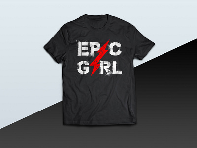Epic Girl tshirt design epic girl epic girls girl girls graphic design illustration strong girl tee tees tshirt tshirt art tshirt design tshirt graphics tshirtdesign vector