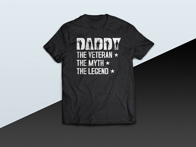 Daddy The Veteran The Myth The Legend tshirt