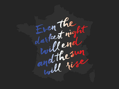 The sun will rise france lettering paris pray for paris typography