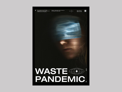 Eco Poster Series. WASTE PANDEMIC design eco eco art eco poster graphic design helvetica helvetica neue plastic plastic poster pollution scanner swiss poster type typography waste