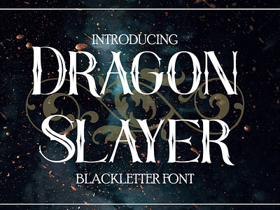 Dragon Slayer - Blackletter Font beautifull blackletter branding dark design dragon font design handmade illustration logo old rough typography unique wanted