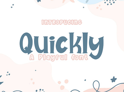 Quickly beautifull cute font font design handmade kids playful quirky typography