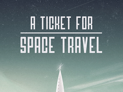 A Ticket For Space Travel - Process