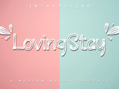 Lovung Stay / Brush Font typography