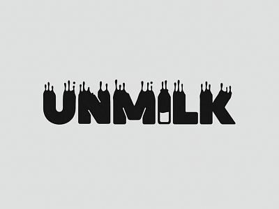 UNMILK