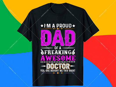 I'm a Proud Dad of a Freaking Awesome Doctor - Hello Dribbble best t shirt design website custom t shirts father shirts from daughter fathers day shirts for grandpa fathers day shirts near me first fathers day shirts t shirt design t shirt design app t shirt design ideas t shirt design maker t shirt design online free t shirt design software t shirt design studio t shirt design template