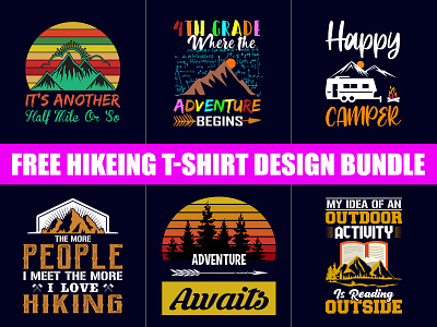 Free Hiking T Shirt Design Bundle adventure adventure t shirt design amazon t shirts amazon t shirts design app design hiking shirts illustraion teepublic t shirts