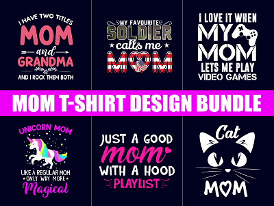 Mom T Shirt Design Bundle. amazon t shirts creative typography design design illustraion logo mom t shirt ideas super mom t shirt t shirt design t shirt design vector t shirt printing teepublic t shirts typography typography design typography design free ui