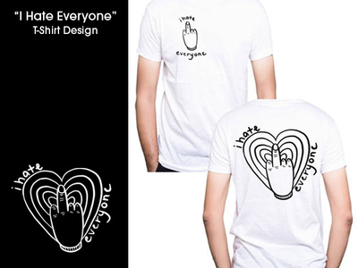 "I Hate Everyone" T-Shirt Design design illustration illustrator photoshop tshirt design typography