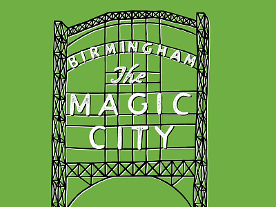 The Magic City birmingham city drawing flat illustration iron city lettering magic magic city sketch steel city vector