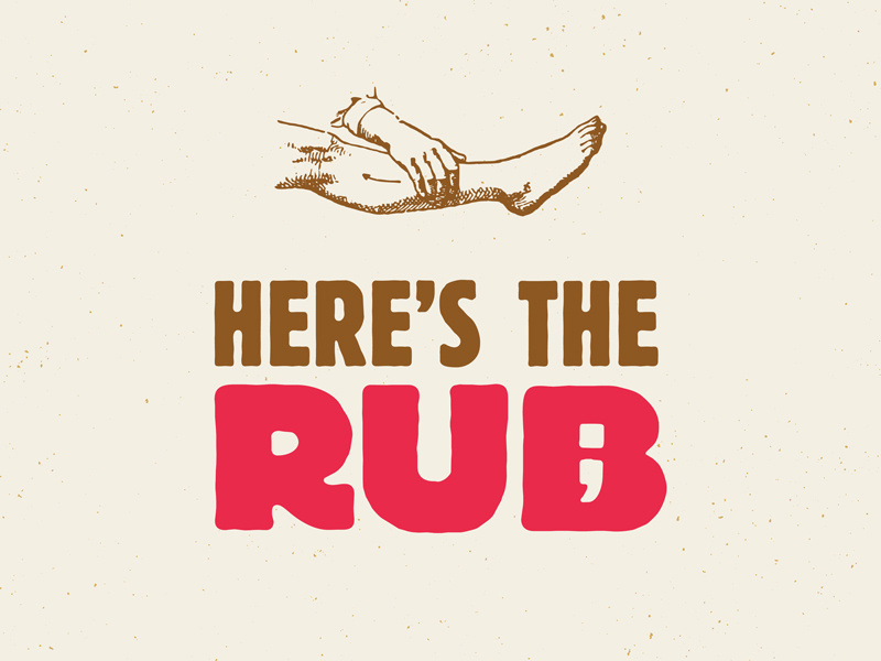 Heres The Rub Designs Themes Templates And Downloadable Graphic Elements On Dribbble