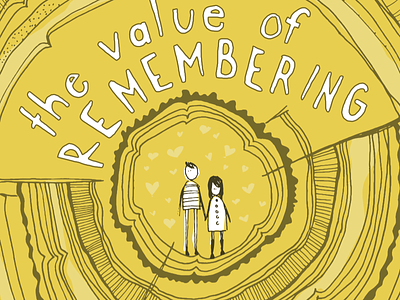 The Value of Remembering