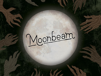 Moonbeam Cover angled baseline book cover branches custom typography fantasy hands illustration kids book moon moonbeam spooky texture