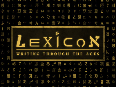 Lexicon: Writing Through the Ages (logo) characters gold lexicon logo mobile typography uxui