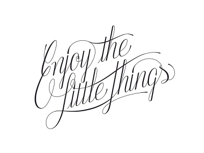 Enjoy The Little Things_WIP