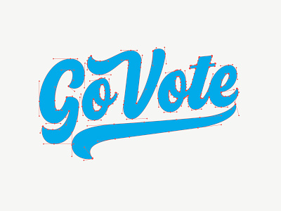 You Bezier Go Vote go vote handlettering hashtaglettering lettering vectormachine vote