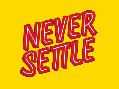 Never Settle /// 234