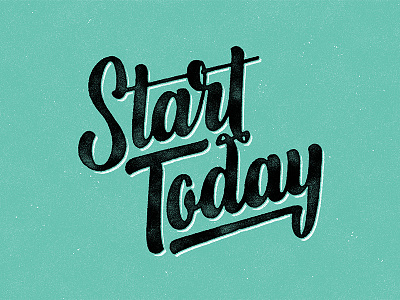 Start Today