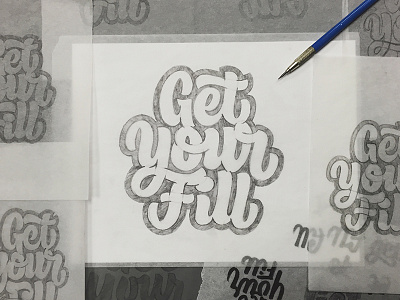 Get Your Fill - Final Sketch beziercurves creativesouth handlettering handtype hashtaglettering lettering process vectormachine