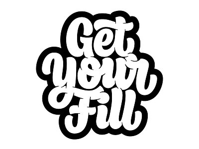 Get Your Fill - Final beziercurves creativesouth handlettering handtype hashtaglettering lettering process vectormachine
