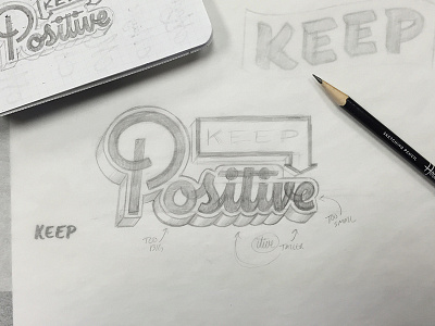 Keep Positive - Pencil Sketch