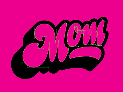 Droppin' Mom Béziers handlettering letterfarm lettering mom mothersday thevectormachine vectormachine