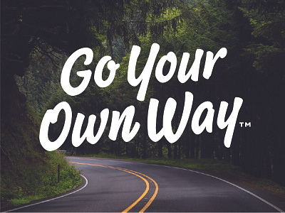 Go Your Own Way - FINAL elementthree handlettering hashtaglettering lettering