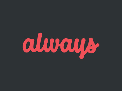 Always Lettering handlettering handtype hashtaglettering lettering process thevectormachine vector vectormachine