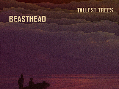 Beasthead - Tallest Trees album beasthead cover ep tallest trees