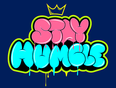 STAY HUMBLE apparel bold clothing design fonts graphic design illustration letter art sticker typography vector