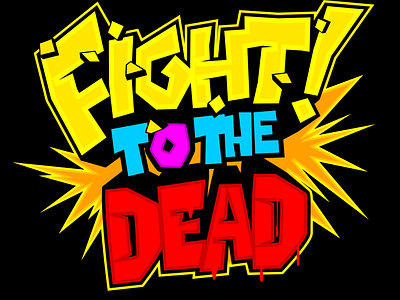 FIGHT! to THE DEAD