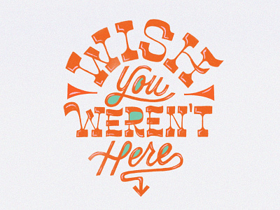 Wish You Weren't Here branding design drawing handlettering lettering procreate typography