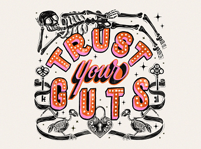 Trust Your Guts calligraphy design drawing handlettering illustration lettering procreate signpainting skeleton typography