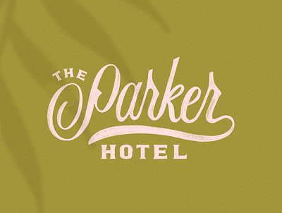 The Parker Hotel Logo branding calligraphy design handlettering hotel branding lettering logo logo design procreate typography vacation