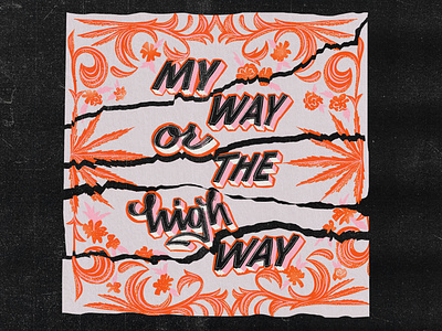 My Way or the High Way