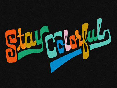 Stay Colorful Lettering branding calligraphy colorful design handlettering illustration lettering logo procreate rainbow script typography
