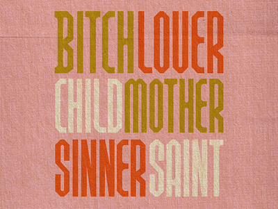 Bitch Lover Child Mother Sinner Saint 90s branding design graphic design handlettering illustration illustrator lettering logo sans serif typography vector