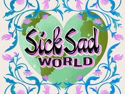 Sick Sad World