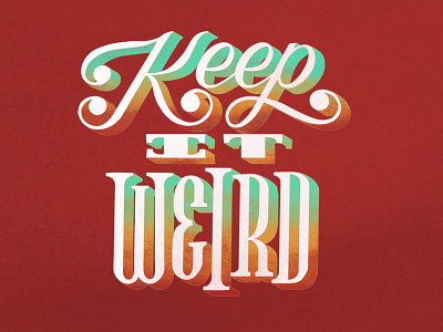 Keep It Weird calligraphy design handlettering lettering procreate procreate app typography