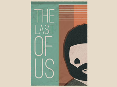 'The Last of Us' - An unconventional poster fan art flat game art gaming hipster illustration poster tlou typography video games