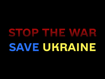 Stop the war! Save Ukraine!