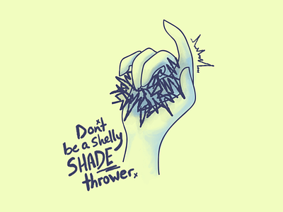 Shady shade