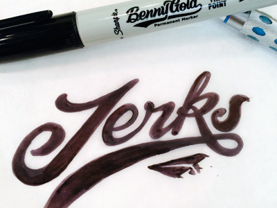 Early Jerks Sketch bennygold lettering script sharpie sketch type