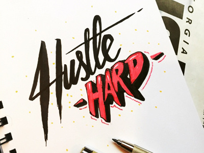 Hustle Hard calligraphy creative design handletter ink letter quote type typechallenge typography