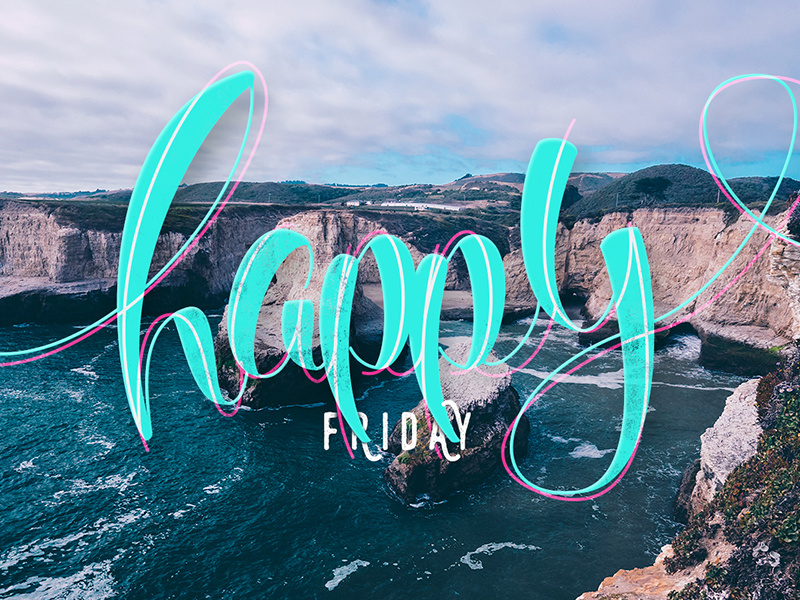 Happy Friday create love design texture color font handmade lettering letter type