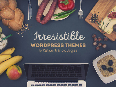 10 Irresistible WordPress Themes for Restaurants & Food Bloggers blog design designers food themes web website wordpress