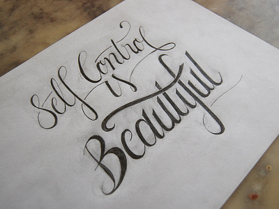 Self Control is Beautiful beautiful lettering penciling self control sketch