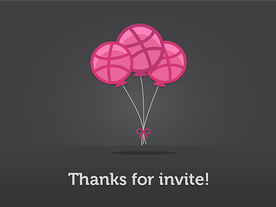 Thanks for invite baloon dribbble invitation invite thanks