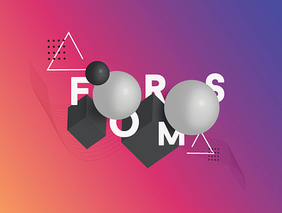 FORMS. adobeillustator fantasyart forms gradient graphicdesign graphics illustrator isometric art isometric illustration personalproject typo