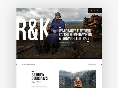 R&K Homepage bourdain clean condensed font homepage modern navigation negative space travel journalism ui ux visual design web design